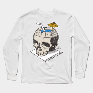 Cape Hatteras, NC Summertime Vacationing Skull Drink Long Sleeve T-Shirt